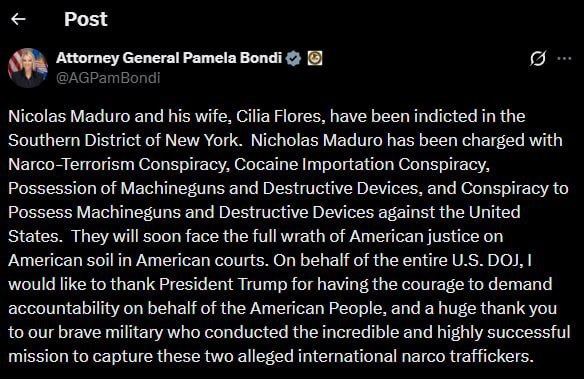 1月3日，美国司法部长帕梅拉·邦迪（Pamela Bondi）表示：尼古拉斯·马杜罗（Nicolas Maduro）及其妻子西莉亚·弗洛雷斯（Cilia Flores）已在纽约南区被起诉