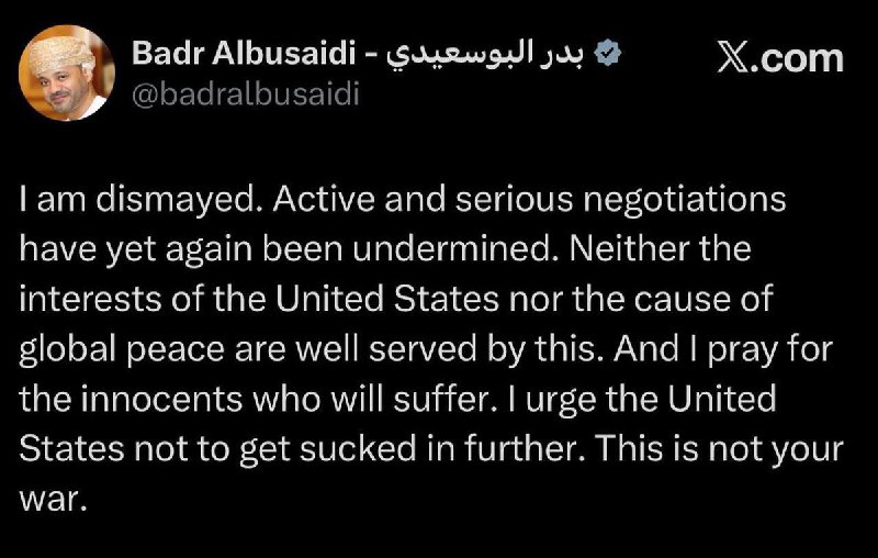刚刚，阿曼外交部长巴德尔·布赛迪（Badr Al-Busaidi）对美国表达了谴责和失望之情